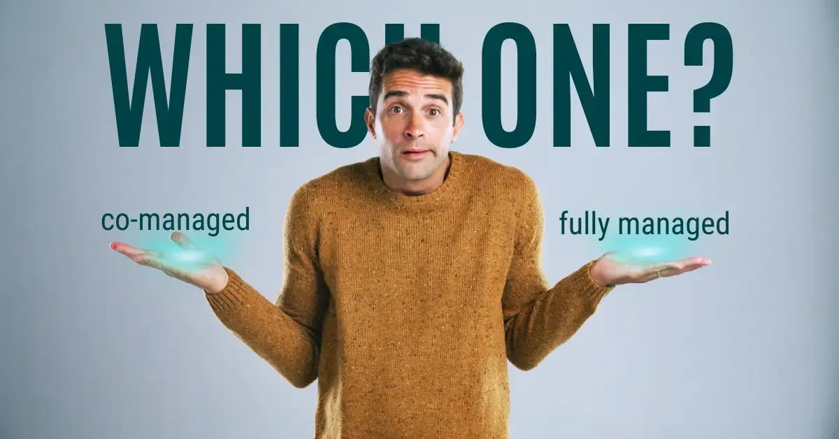 Co-Managed IT vs. Fully Managed Services - Which Model Fits Your Business Blog Post Feature Image WEBP