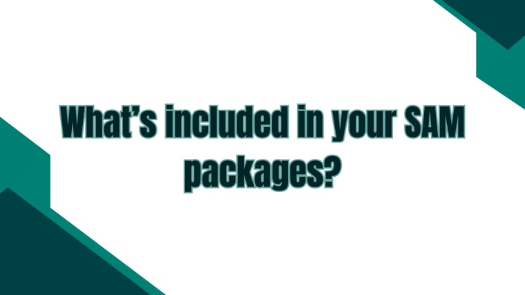 What's included in SAM packages video thumbnail 2