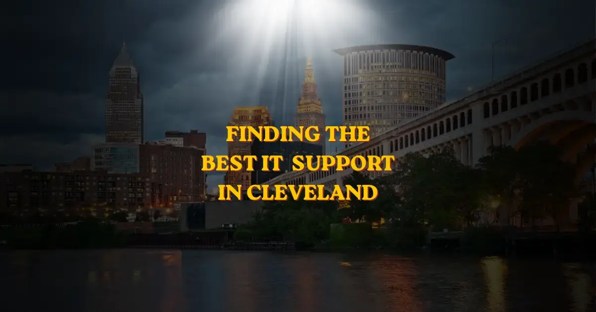 Finding the Best IT Support in Cleveland