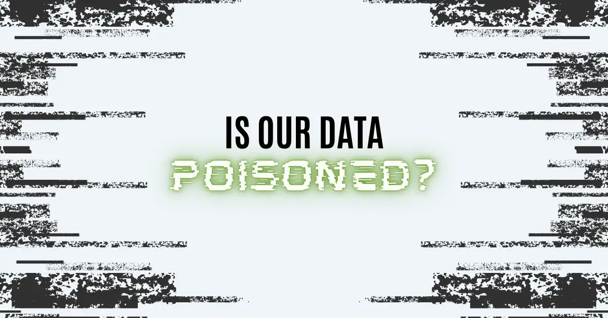 My AI Chatbot Insulted a Client. Is Our Data Poisoned?