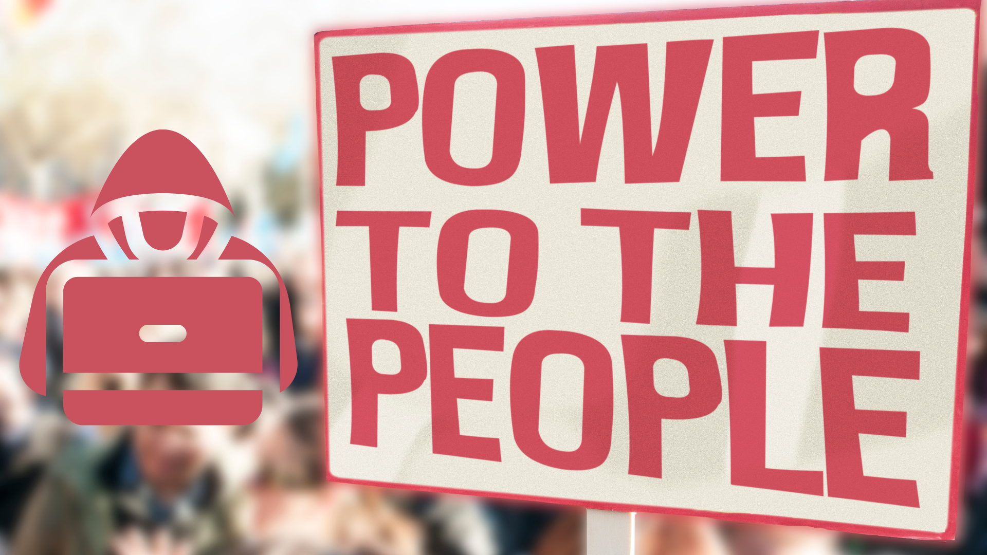 Power to the People Sign in front of an out-of-focus crowd next to a cybersecurity icon